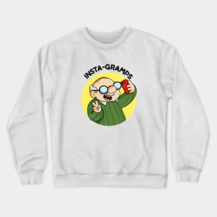 Instagramps Cute Social Media Grandpa Pun Crewneck Sweatshirt